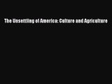 Read The Unsettling of America: Culture and Agriculture Ebook Free