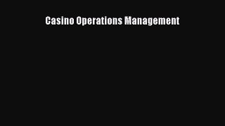 Read Casino Operations Management Ebook Free
