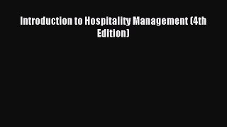 Read Introduction to Hospitality Management (4th Edition) PDF Free