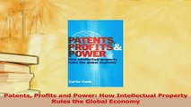 PDF  Patents Profits and Power How Intellectual Property Rules the Global Economy Download Online