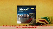 PDF  Brisbane Capital City Atlas Gold Coast  Sunshine Coast Street Directory Download Online