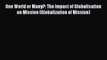 [PDF] One World or Many?: The Impact of Globalisation on Mission (Globalization of Mission)