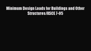 [Read Book] Minimum Design Loads for Buildings and Other Structures/ASCE 7-95  Read Online