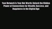 [Read book] Your Network Is Your Net Worth: Unlock the Hidden Power of Connections for Wealth