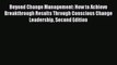 [Read book] Beyond Change Management: How to Achieve Breakthrough Results Through Conscious