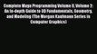 [Read Book] Complete Maya Programming Volume II Volume 2: An In-depth Guide to 3D Fundamentals