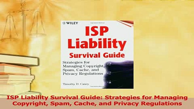 PDF ISP Liability Survival Guide Strategies for Managing Copyright Spam Cache and Privacy Download Full Ebook
