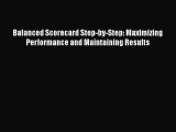 [Read book] Balanced Scorecard Step-by-Step: Maximizing Performance and Maintaining Results