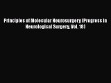 Download Principles of Molecular Neurosurgery (Progress in Neurological Surgery Vol. 18) PDF