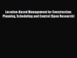 [Read book] Location-Based Management for Construction: Planning Scheduling and Control (Spon