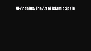[Read Book] Al-Andalus: The Art of Islamic Spain  EBook