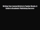 [Read book] Writing Your Journal Article in Twelve Weeks: A Guide to Academic Publishing Success
