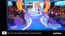 TPMP - Matthieu Delormeau : Son coup de gueule contre  André Manoukian et la Nouvelle Star (Vidéo)