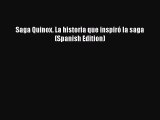 PDF Saga Quinox. La historia que inspiró la saga (Spanish Edition)  EBook