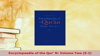 Download  Encyclopaedia of the Qur N Volume Two EI  EBook