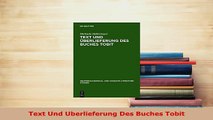 Download  Text Und Uberlieferung Des Buches Tobit Free Books