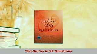 PDF  The Quran in 99 Questions  EBook