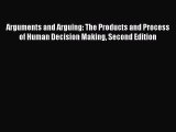 [Read book] Arguments and Arguing: The Products and Process of Human Decision Making Second