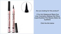 1 Pcs Hot Waterproof Black Eye Liner Cosmetics Makeup Not Dizzy Liquid Eyeliner Pen Beauty