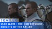 STAR WARS  The Old Republic – Knights of the Fallen Empire – “Sacrifice” Trailer