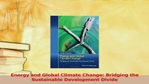 PDF  Energy and Global Climate Change Bridging the Sustainable Development Divide Download Full Ebook