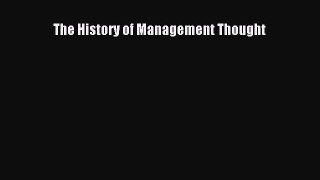 [Read book] The History of Management Thought [PDF] Online