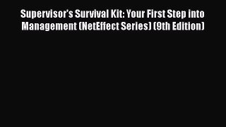 [Read book] Supervisor's Survival Kit: Your First Step into Management (NetEffect Series) (9th