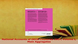 Read  National Accounts of OECD Countries 2007 Volume I Main Aggregates Ebook Free