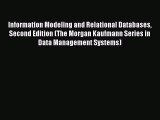 [Read book] Information Modeling and Relational Databases Second Edition (The Morgan Kaufmann