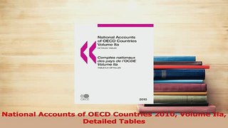 Read  National Accounts of OECD Countries 2010 Volume Iia Detailed Tables Ebook Free