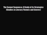 [PDF] The Sonnet Sequence: A Study of Its Strategies (Studies in Literary Themes and Genres)