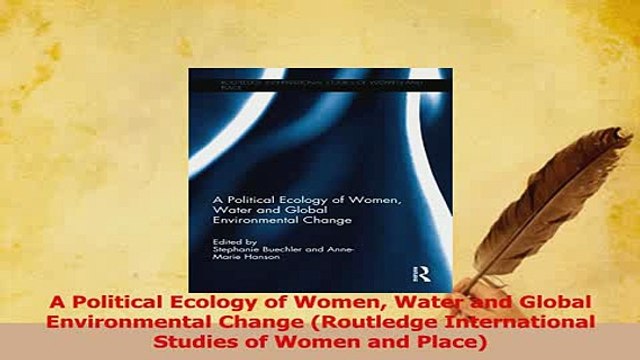 PDF A Political Ecology of Women Water and Global Environmental Change Routledge Download Full Ebook