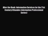 [Read book] After the Book: Information Services for the 21st Century (Chandos Information