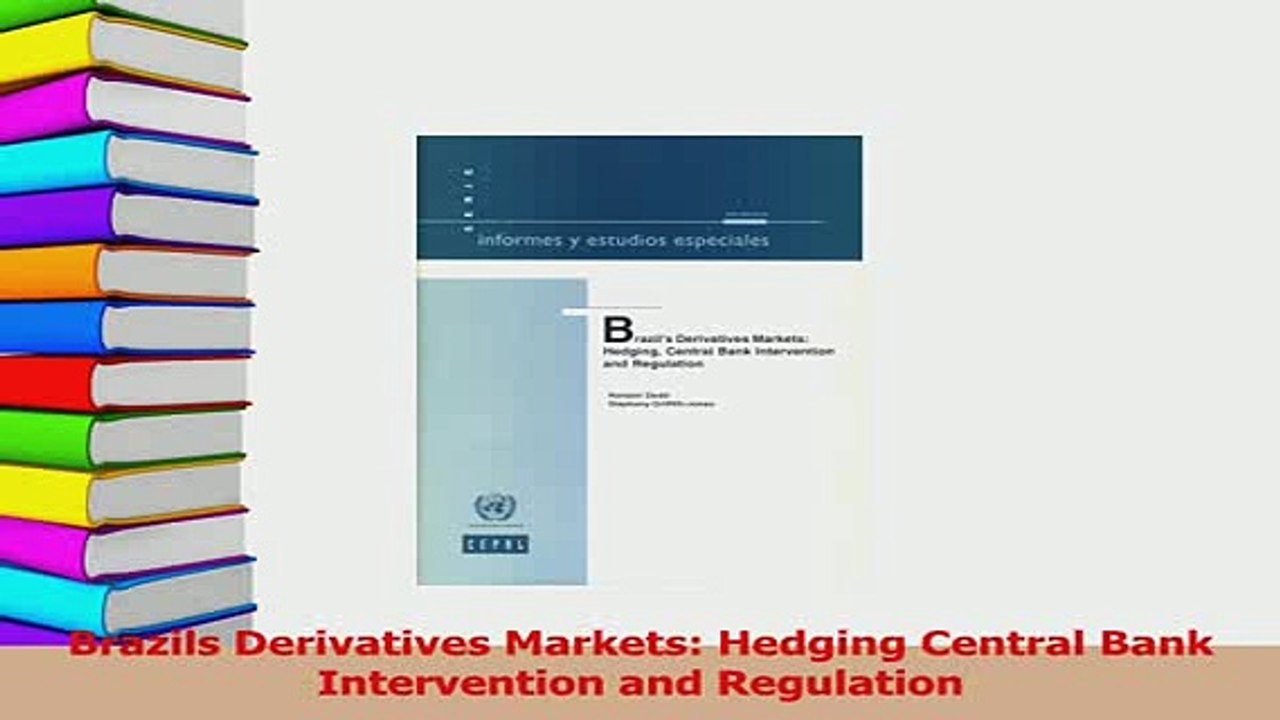 Read  Brazils Derivatives Markets Hedging Central Bank Intervention and Regulation Ebook Free