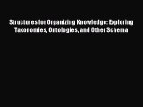 [Read book] Structures for Organizing Knowledge: Exploring Taxonomies Ontologies and Other