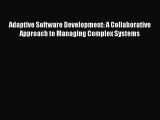 [Read book] Adaptive Software Development: A Collaborative Approach to Managing Complex Systems