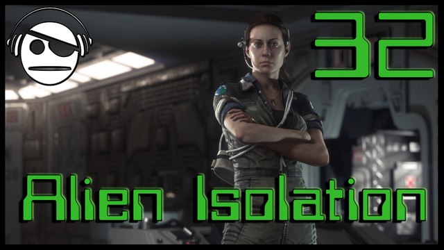 Alien Isolation | Walkthrough Gameplay | Ep 32 | Getting to the Reactor