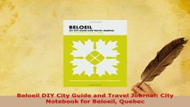 PDF  Beloeil DIY City Guide and Travel Journal City Notebook for Beloeil Quebec Read Full Ebook