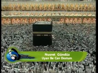 Nusret Gündüz - Uyan Be Can Dostum