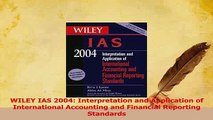 Read  WILEY IAS 2004 Interpretation and Application of International Accounting and Financial Ebook Free