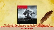 Read  The Routledge Companion to Cost Management Routledge Companions in Business Management Ebook Free
