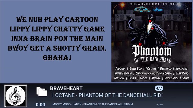 I OCTANE - BRAVEHEART LYRICS [BY RICIANO CIRINO] PHANTOM OF THE DANCEHALL RIDDIM 2016