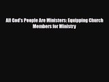 Download ‪All God's People Are Ministers: Equipping Church Members for Ministry PDF Online