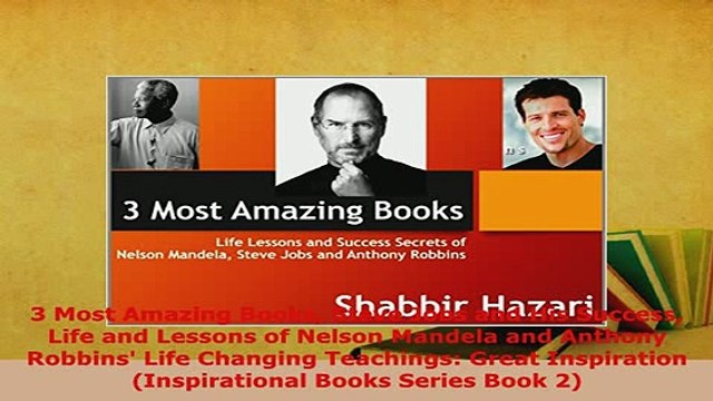 Download 3 Most Amazing Books Steve Jobs and His Success Life and Lessons of Nelson Mandela and PDF Book Free