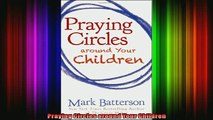 Read  Praying Circles around Your Children  Full EBook