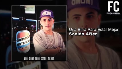 Sonido After Una Birra Para Estar Mejor [Letra  Link De Descarga] |Noviembre 2015