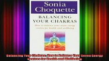 Read  Balancing Your Chakras How to Balance Your Seven Energy Centres for Health and Wellbeing  Full EBook