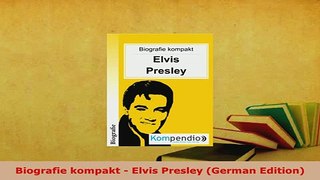 Download  Biografie kompakt  Elvis Presley German Edition Ebook