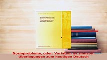 PDF  Normprobleme oder Variation ist sinnvoll Uberlegungen zum heutigen Deutsch Read Full Ebook