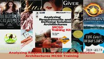 PDF  Analyzing Requirements and Defining Solution Architectures MCSD Training Read Full Ebook